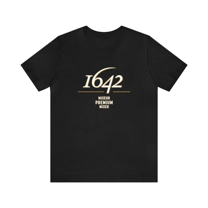 T-Shirt 1642 - 1642 Tonics et Mixeurs